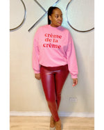 The "Creme del la Creme Sweatshirt
